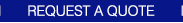 REQUEST A QUOTE